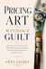 Pricing Art Without Guilt