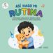 ASÍ HAGO MI RUTINA: 25 canciones educativas cortitas de 5 líneas para enseñar rutinas diarias a toddlers (2–5 años) Buenos hábitos