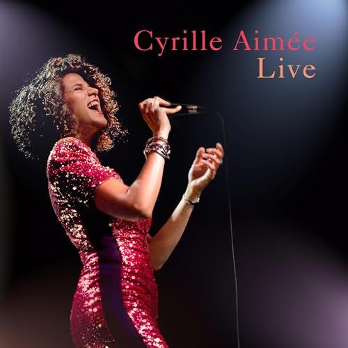 Cyrille Aimee Cyrille Aimee Live