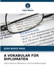 A Verlag Unser Wissen A Vokabular Für Diplomaten Paperback