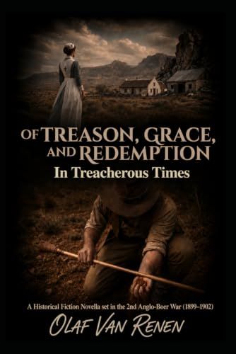 Of Treason, Grace and Redemption: in treacherous times