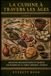 La cuisine à travers les âges: Recettes reconstituées et secrets culinaires de la table grecque antique