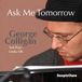 Sonic Rendezvous George Colligan - Ask Me Tomorrow (CD)