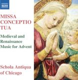 Outhere Schola Antiqua Of Chicago - Missa Conceptio Tua (Medieval And Renaissance Music For Advent) (CD)