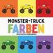 Monstertruck Farben, Mein erstes Farbenbuch: Truck Buch für Kinder, Monstertruck Buch für Kleinkinder