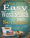 Large Print Easy Word Search for Seniors: 80 Easy-to-Read Puzzles Featuring Everyday Life, Classic Pastimes, Familiar Favorites, and Solutions Included—Perfect for Home, Travel, and Gifts