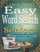 Large Print Easy Word Search for Seniors: 80 Easy-to-Read Puzzles Featuring Everyday Life, Classic Pastimes, Familiar Favorites, and Solutions Included—Perfect for Home, Travel, and Gifts