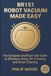 BR151 ROBOT VACUUM MADE EASY: The Complete Unofficial User Guide to Effortless Setup, Wi-Fi Pairing, and Smart Cleaning
