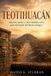 TEOTIHUACÁN. Independently Published TEOTIHUACÁN. Historia, poder y vida cotidiana en la gran metrópoli del México antiguo Paperback