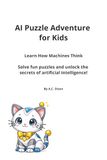 AI Puzzle Adventure for Kids: Learn How Machines Think