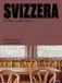 Svizzera. Il tempo è galantuomo. Ediz. a colori