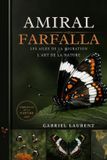 Amiral Farfalla: Les ailes de la migration ET L'art de la nature