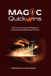 MAGIC Quick Wins: The Counterintuitive Playbook For Exponential Business Growth