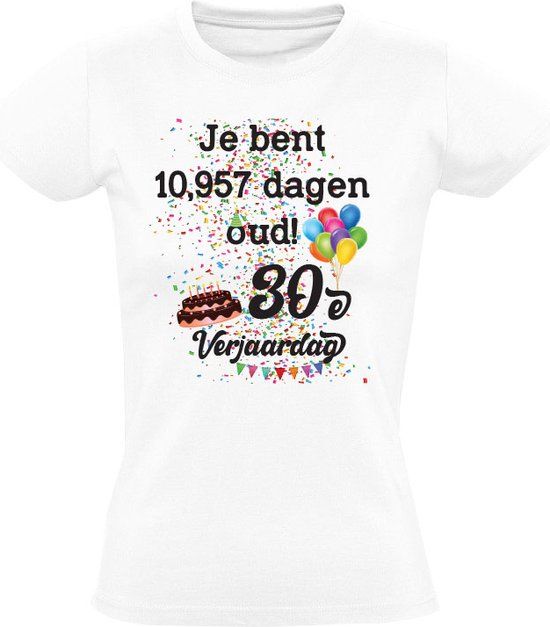 Dames T-shirt - 30 jaar - 4XL - Wit - Katoen
