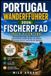 PORTUGAL The Pathfinder Trails Portugal Wanderführer 2026 Paperback