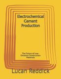 Electrochemical Libri GmbH Electrochemical Cement Production Paperback