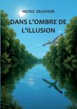 Dans BoD - Books on Demand Dans l'ombre de l'illusion