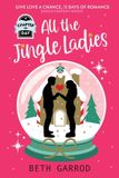All Sourcebooks Fire All the Jingle Ladies: A Countdown to Christmas Advent Novel