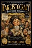 FAKEISTOCRACY Independently Published The Imbeciles Chronicles- FAKEISTOCRACY The Aristocracy of Appearances A Prussian Satire