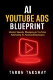 AI Takshay Digital Academy AI YouTube Ads Blueprint