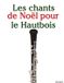 Les Libri GmbH Les Chants de Noël Pour Enfants- Les chants de Noël pour le Hautbois