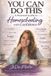 You Can Do This: A Practical Guide to Homeschooling with Confidence