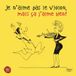 Sony Music Rca Red Seal Je N'aime Pas Le Violon, Mais Ca J'aime Bien!