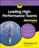 Leading For Dummies Leading High-Performance Teams For Dummies