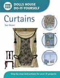 Curtains: Step-by-step Instructions for Over 25 Projects