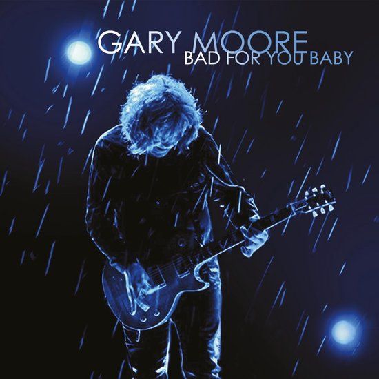 Moore, Gary Gary Moore - Bad For You Baby (CD)