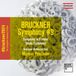 [#Bruckner2024: Bruckner Orchester Linz, Markus Poschner - Bruckner: Symphony No 9 | Symfony In F Minor (2 CD)