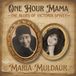 Sonic Rendezvous Maria Muldaur - One Hour Mama: The Blues Of Victoria Spivey (CD)