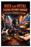 ROCK Independently Published Rock and Metal Singing Without Damage