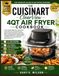 THE Cuisinart THE CUISINART ClearView 4QT AIR FRYER COOKBOOK
