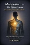 Magnesium Libri GmbH Magnesium - The Silent Hero (Why Everything Feels Harder Than It Should.) Paperback