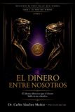 EL Independently Published El Peso del Dinero-El Dinero Entre Nosotros Paperback