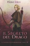 Il Bol Il Sentiero del Guardaboschi-Il segreto del drago Paperback