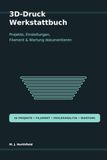 3D-Druck Werkstattbuch