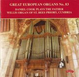 Daniel Cook - Great European Organs Volume 83