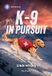 K-9 Harlequin Intrigue Larger Print K-9 Avalanche Rescue - K-9 in Pursuit Paperback