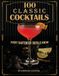 100 Classic Cocktails Every Bartender Should Know