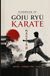 GOJU-RYU KARATE: THE PATH TO BLACK BELT
