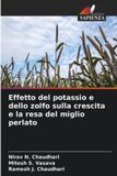 Effetto OmniScriptum SRL Effetto del potassio e dello zolfo sulla crescita e la resa del miglio perlato