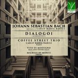 Sonic Rendezvous Coffee Street Trio Dialogoi: Johann Sebastian Bach reworked by Carlo Maria Barile (CD)