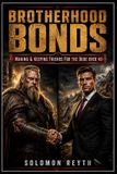 Brotherhood Libri GmbH Unfiltered Reality- Brotherhood Bonds
