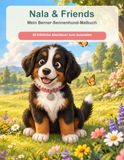 Nala & Friends: Mein Berner-Sennenhund-Malbuch
