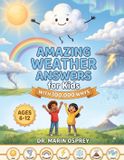 Amazing Libri GmbH Amazing Weather Answers for Kids With 100,000 Whys