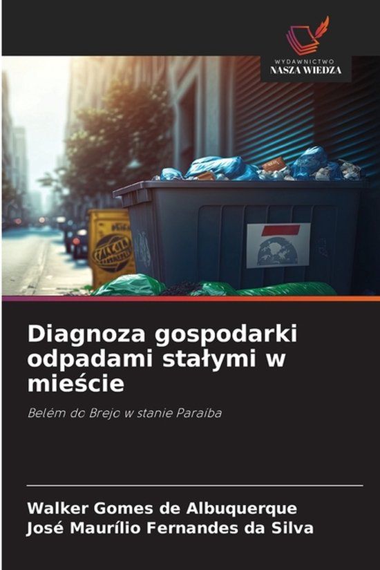 Diagnoza OmniScriptum SRL Diagnoza gospodarki odpadami stalymi w mieście
