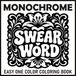 Monochrome Swear Word Easy One Color Coloring Book