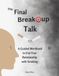 The Final Breakup Talk: A Guided Workbook to End Your Relationship with Smoking